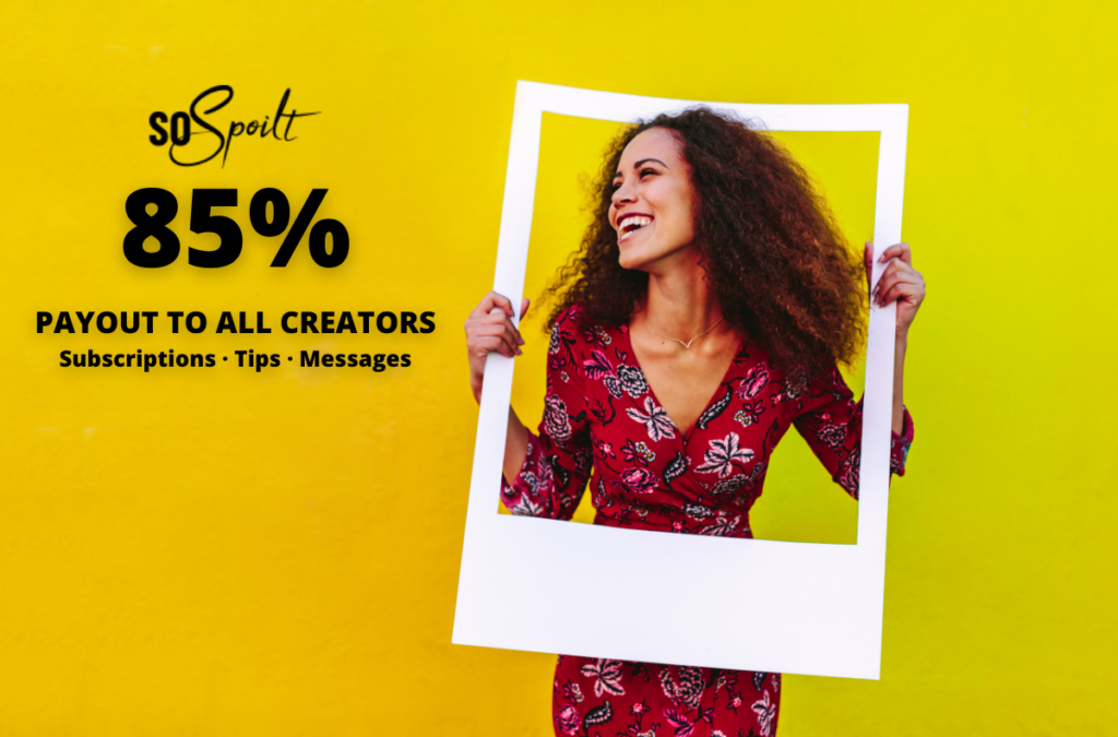 Great news! We’re spoiling our creators with 85% payout rates